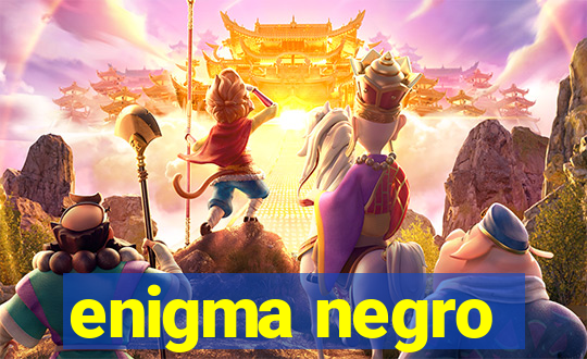 enigma negro